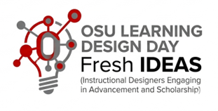 OSU Learning Design Day Fresh Ideas logo IDEAS (Instructional Designers Engaging in Advancement and Scholarship)